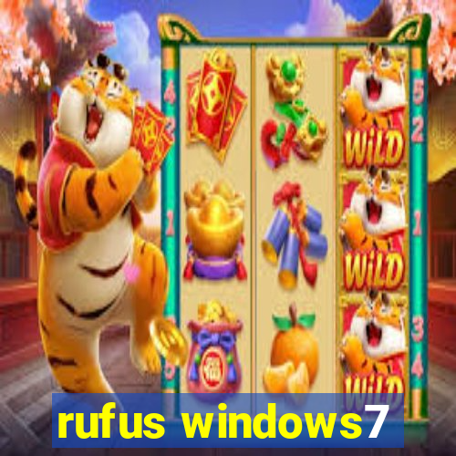 rufus windows7